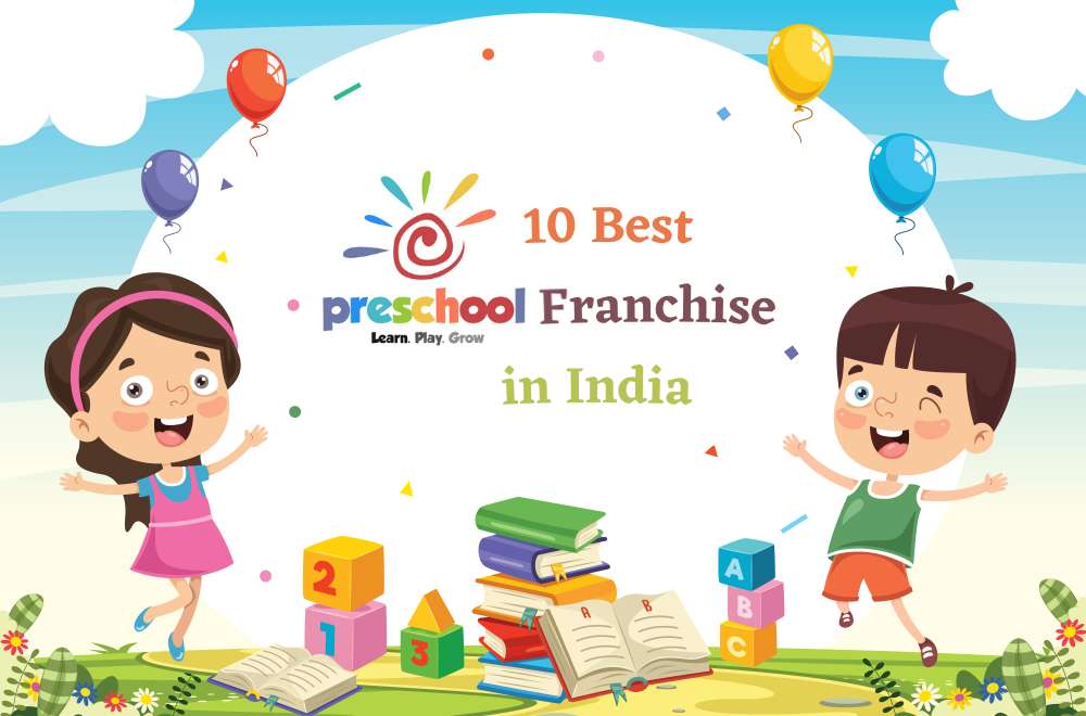 10 Best Preschool Franchise Opportunity in India
